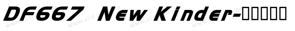 DF667  New Kinder字体转换